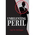 Unrelenting Peril - Paperback