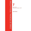 CFR 7, Parts 1 to 26, Agriculture, January 01, 2017 (Volume 1 of 15)