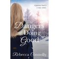 The Dangers of Doing Good - Paperback