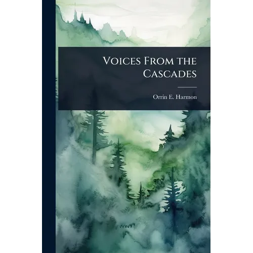 Voices From the Cascades