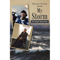 My Storm: The Roland Norton Story - Paperback