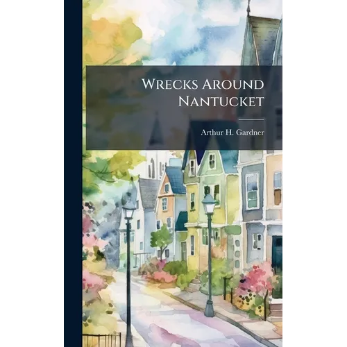 Wrecks Around Nantucket