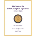 The Men of the Lake Champlain Squadron: 1812-1826