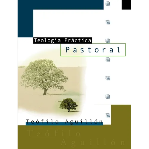 El Teologia Practica Pastoral = Practical Theology = Practical Theology - Paperback