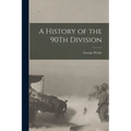 A History of the 90Th Division