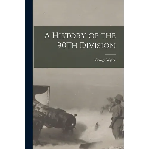 A History of the 90Th Division