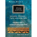 School Friends FWPS Kolovai 1955 - Paperback