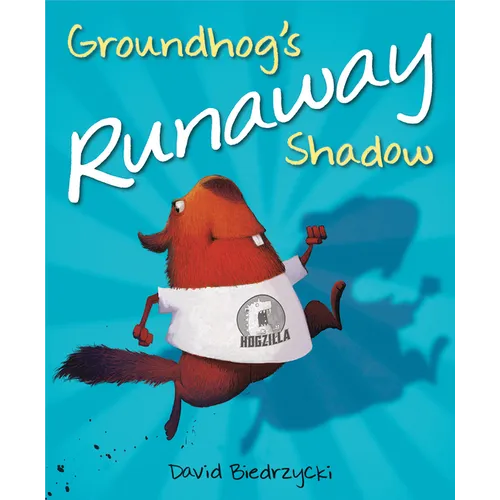 Groundhog's Runaway Shadow - Hardcover