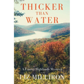 Thicker Than Water: A Laurel Highlands Mystery - Paperback