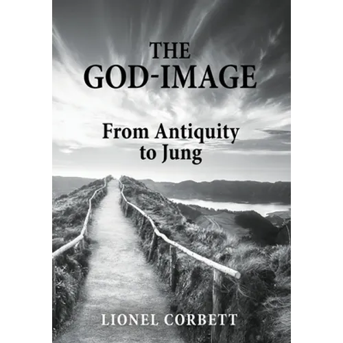 The God-Image: From Antiquity to Jung - Hardcover