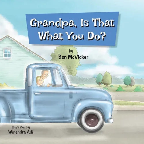 Grandpa, Is That What You Do? - Paperback