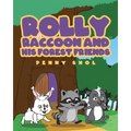 Rolly Raccoon and His Forest Friends - Paperback