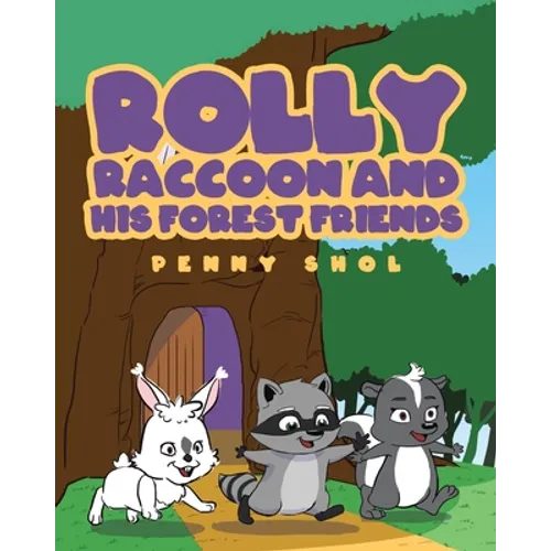 Rolly Raccoon and His Forest Friends - Paperback