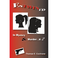 Entwined: In Mystery & Murder. . . x 2 - Paperback