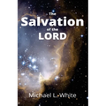 The Salvation of the LORD - Paperback