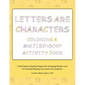 Letters are Characters: Coloring & Multisensory Activity Book - Paperback