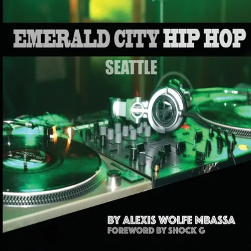 Emerald City Hip Hop, Seattle - Paperback