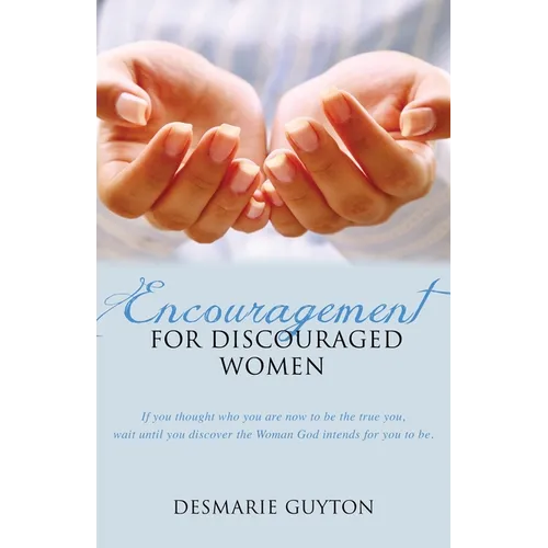 Encouragement for Discouraged Women - Paperback