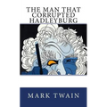 The Man That Corrupted Hadleyburg - Paperback