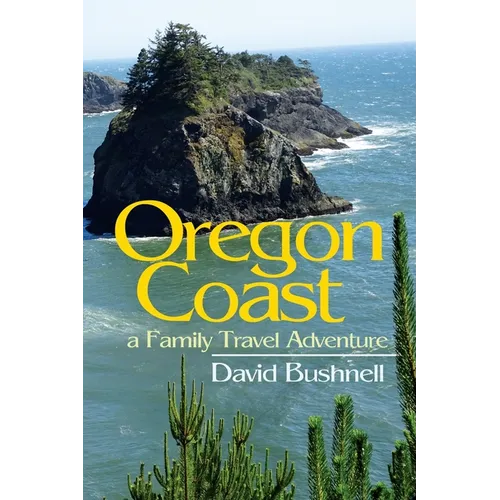 Oregon Coast: A Family Travel Adventure