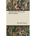 The Pale Lady (Fantasy and Horror Classics) - Paperback