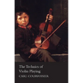 The Technics of Violin Playing - Paperback