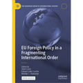 EU Foreign Policy in a Fragmenting International Order - Hardcover