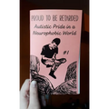 Neurodivergent Pride #1: Autistic Pride in a Neurophobic World - Paperback