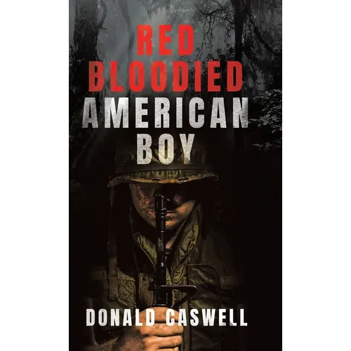 Red Bloodied American Boy - Hardcover