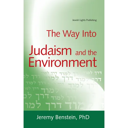 The Way Into Judaism and the Environment - Paperback