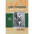 Lydia Thompson: Queen of Burlesque - Paperback