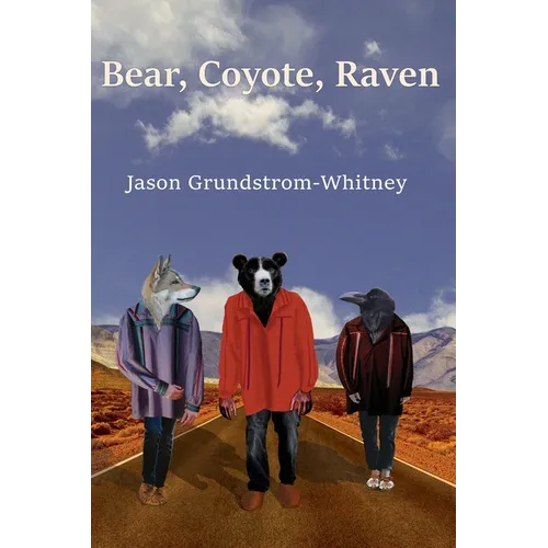 Bear, Coyote, Raven - Paperback