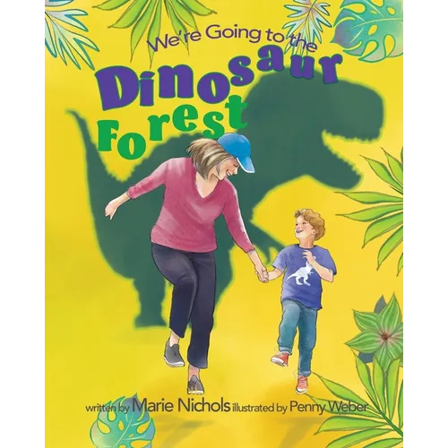 We're Going to the Dinosaur Forest - Paperback