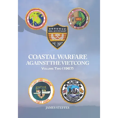 Coastal Warfare Against the Viet Cong Volume Two (1967) - Hardcover