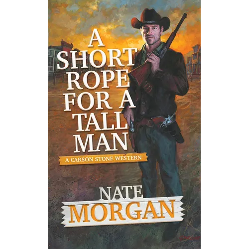 A Short Rope for a Tall Man - Mass Market Paperbound