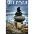 Still Point: Poems and Meditations - Paperback
