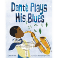Danté Plays His Blues - Hardcover