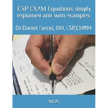 CSP EXAM Equations simply explained and with examples - Paperback
