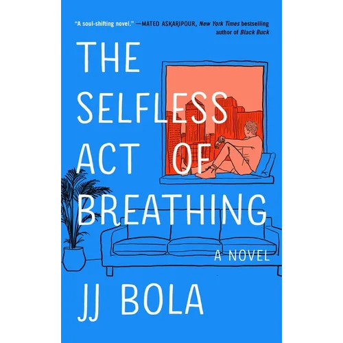 The Selfless Act of Breathing - Paperback