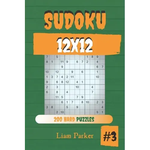 Sudoku 12x12 - 200 Hard Puzzles vol.3 - Paperback