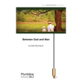 Between God and Man - Paperback