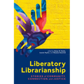 Liberatory Librarianship - Paperback