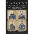 Managing the Union Army: Scott, McClellan, Halleck, and Grant as General-In-Chief