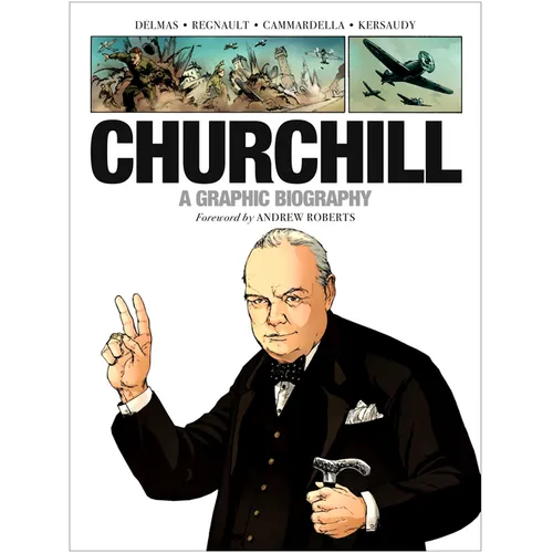 Churchill: A Graphic Biography - Paperback