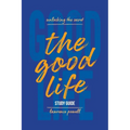 The Good Life Study Guide: Unlocking the Secret - Paperback