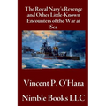 The Royal Navy's Revenge and Other Little-Known Encounters of the War at Sea