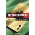 The Weak Notrump: How to Play It, How to Play Against It - Paperback