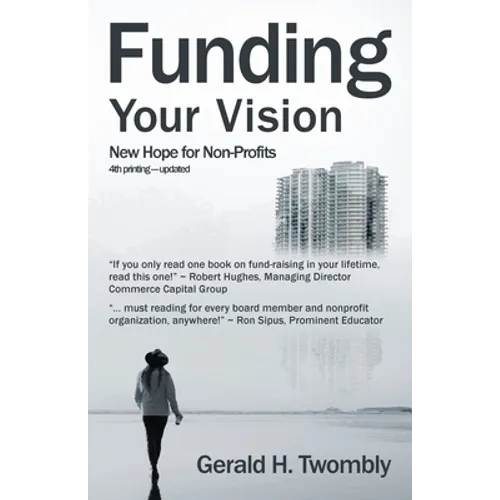 Funding Your Vision: New Hope for Non-Profits - Paperback