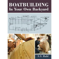 Boatbuilding in Your Own Backyard - Hardcover
