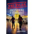 FBI Files: Uncovering a Terrorist